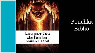 Livre Audio Les Portes de L’enfer  MAURICE LEVEL [upl. by Nnaassilem]