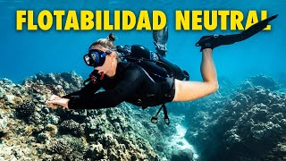 5 Tips Para Tener La Flotabilidad Neutral Perfecta [upl. by Yentrac478]