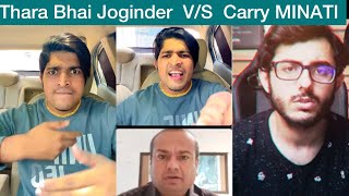 Thara Bhai Joginder Live fight With Carry Minati amp Deepak Kalal [upl. by Luther]