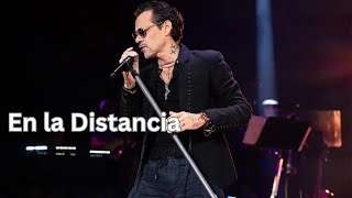 Marc Anthony  En la Distancia [upl. by Gluck]