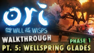 Ori and the Will of the Wisps Walkthrough Pt 5  Wellspring Glades RebuildRegrow Phase 1 72 [upl. by Colston685]