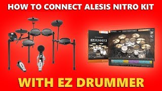 HOW to connect ALESIS NITRO KIT with EZ DRUMMER [upl. by Arol]