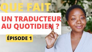 Que fait un traducteur freelance au quotidien   Back to Basics 1  TRADUCTEUR FREELANCE [upl. by Ttimme940]