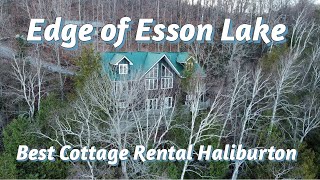 Best Haliburton Cottage Rental  Staying at the Edge of Esson Lake  4500 sqf waterfront cottage [upl. by Kahn]