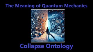 Spontaneous Collapse Theory Ontology GRWm and GRWf [upl. by Bautram]