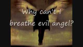 Breaking Benjamin Evil Angel with lyrics [upl. by Kai]