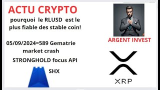 🔥 Actualité Crypto  Stablecoin RUSLD de Ripple amp Focus sur lIncorporation des API par Stronghold 💡 [upl. by Enerod]