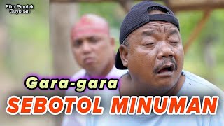 GARA GARA SEBOTOL MINUMAN  EPS 115 [upl. by Leese]