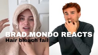 BRAD MONDO REACTS TO MY HAIR BLEACH FAIL My Reaction [upl. by Strait]