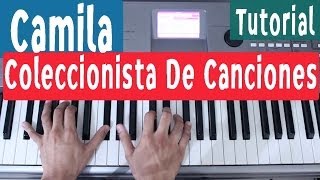 Piano Tutorial Acordes Coleccionista de canciones  Camila  By Juan Diego Arenas [upl. by Ernald]