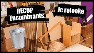 JE RELOOKE DES ENCOMBRANTS 13 RECUP [upl. by Perrin965]