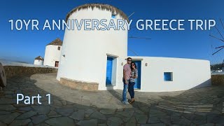 10yr Anniversary Greece Trip  Part 1 [upl. by Lessur]