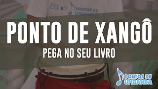 Ponto de Xangô  Pega no seu livro [upl. by Suravat]