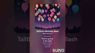 Its a party Talithas Day  Talithas Birthday Song Dance Electronic V2 [upl. by Simmonds754]