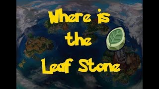 Where Is The Leaf Stone Pokemon Ultra Sun and Moon [upl. by Marrissa]