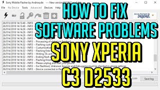 How to Flash Sony Xperia C3 D2533 amp Flash file or Flash tool [upl. by Ojyllek113]