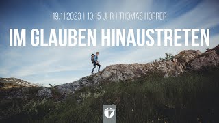 Im Glauben hinaustreten  19112023  Thomas Horrer [upl. by Hyde29]