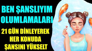 BEN ŞANSLIYIM OLUMLAMALARI 21 GÜN DİNLEYEREK HER KONUDA ŞANSINI YÜKSELT mistikyol olumlamalar [upl. by Assilanna]