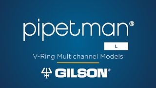 Gilson PIPETMAN® L Multichannel with VRings [upl. by Olimpia]