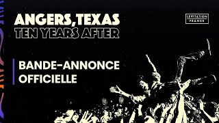 Angers Texas Ten Years After  Bandeannonce officielle [upl. by Barrington817]