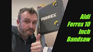 PART ONE Aldi Ferrex 10 Inch Bandsaw 2021 aka Scheppach HBS261 [upl. by Uolyram]