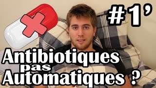 Pourquoi les antibiotiques cest pas automatique [upl. by Anahsed]