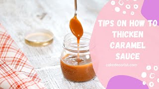 Tips On How To Thicken Caramel Sauce [upl. by Slavin330]