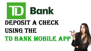 How To Check Deposit In TD Bank Mobile App 2024 New Full Guide [upl. by Earlie]