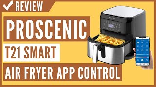 Proscenic T21 Smart Air Fryer App amp Alexa Control XL 5 8QT 1700 Watt Electric Air Fryers Oven [upl. by Walker]