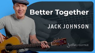 Better Together by Jack Johnson  Acoustic Guitar Lesson [upl. by Anoyk]