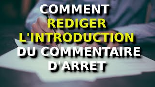 Comment faire lintroduction du commentaire darrêt [upl. by Rehpotsirahc800]