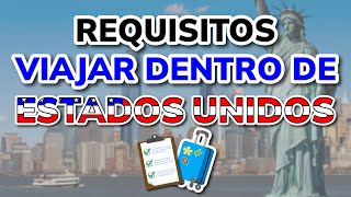 🤔 ¿Qué Necesito para Viajar dentro de Estados Unidos [upl. by Asile]