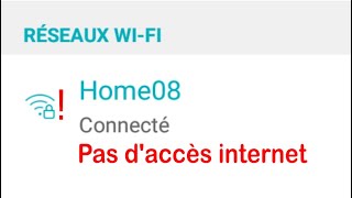 pas accès internet  wifi limité  wifi connecter mais pas daccès à internet reglage pas dacces in [upl. by Kappenne]