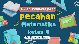 Video Pembelajaran  Pecahan Matematika  Kelas 4 Pembelajaran Bilangan amp Olahdata  PGSD UNNES [upl. by Jessee]