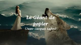 Le Géant de Papier Paroles lyrics JeanJacques Lafon [upl. by Darooge481]