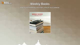 HOW TO STOP WORRYING AND START LIVING BY DALE CARNEGIE BOOK REVIEW [upl. by Godard]