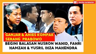 GANJAR Ungkit HAM Masa Lalu ANIES Ungkit OPOSISI Serang PRABOWO INI Balasan NUSRON FAHRI amp YUSRIL [upl. by Zaneski]