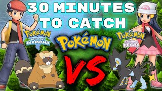 30 Minutes to Catch POKEMON in BRILLIANT DIAMOND Then we FIGHT [upl. by Yanrahs]