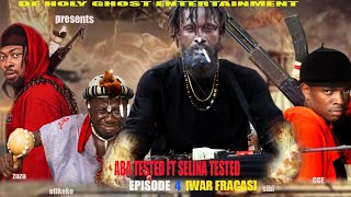 ABA TESTED ft SELINA TESTED EPISODE 4 JAGABAN 30ABOBI EPISODESELINA TESTED WAR FRACAS 🔥🔥 [upl. by Alexandria133]