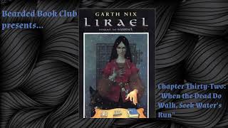 Bearded Book Club Lirael  Chapter ThirtyTwo [upl. by Adamok480]