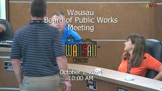 Wausau Board of Public Works Meeting 10124 [upl. by Pattie]