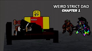 ROBLOX WEIRD STRICT DAD CHAPTER 1 [upl. by Anawal]