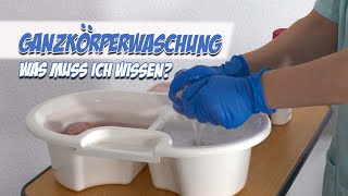 Ganzkörperwaschung  Was muss ich wissen  Pflege Kanal [upl. by Leahcimrej594]