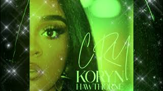 KORYN HAWTHORNE  CRY SLOWED [upl. by Bishop84]