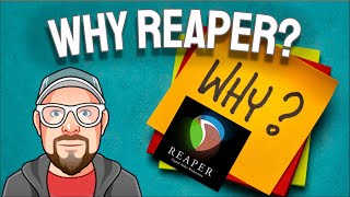 Why REAPER [upl. by Ruvolo]