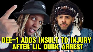 Dee1 adds INSULT TO INURY after LIL DURK ARREST dee1 lildurk otf ysl [upl. by Paterson]