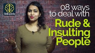 How to react when someone insults you Dealing with Rude People – Personality Development Tips [upl. by Malva]