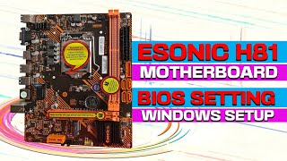 Esonic H81 Motherboard Bios Setting amp Boot Menu Setup  Shortcut Boot Menu amp Windows Setup  GCH [upl. by Landmeier]