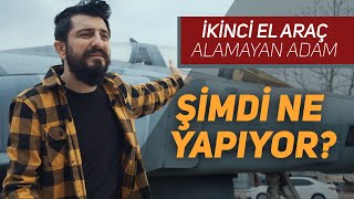 İkinci El Araç Alamayan Adam Şimdi Ne Yapıyor  Röportaj Adam [upl. by Mersey]