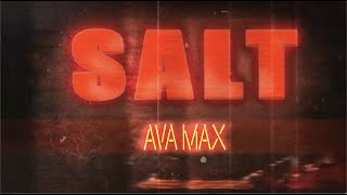 Ava Max  Salt Official Lyric Video [upl. by Duomham]